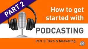 DIVI CHAT 274 HOW TO GET STARTED IN PODCASTING 2 TECH & MARKETING